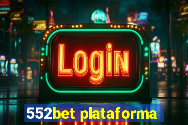 552bet plataforma